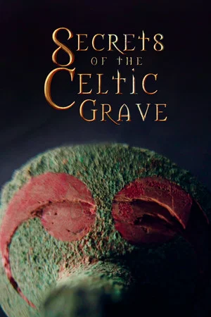 Постер: Secrets of the Celtic Grave