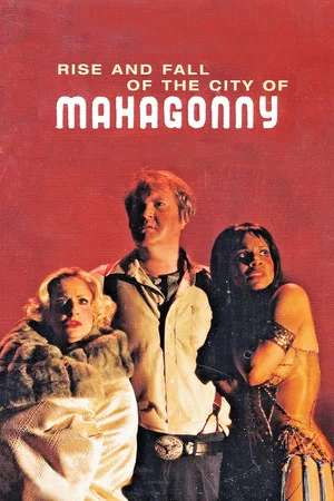 Постер: Rise and Fall of the City of Mahagonny