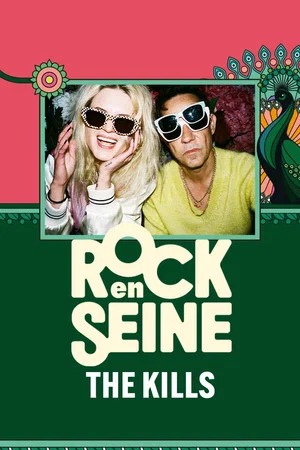 Постер: The Kills - Rock en Seine 2024