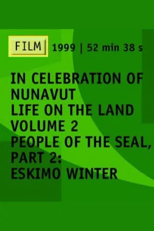 Постер: People of the Seal, Part 2: Eskimo Winter