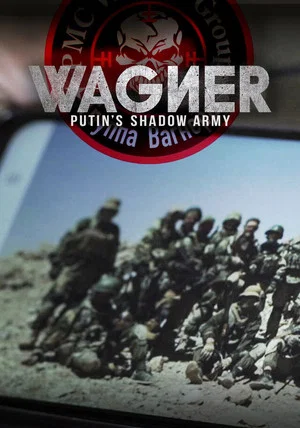 Постер: Wagner, Putin's Shadow Army