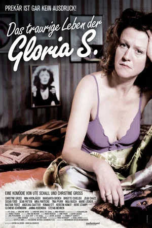 Постер: The Sad Life Of Gloria S.