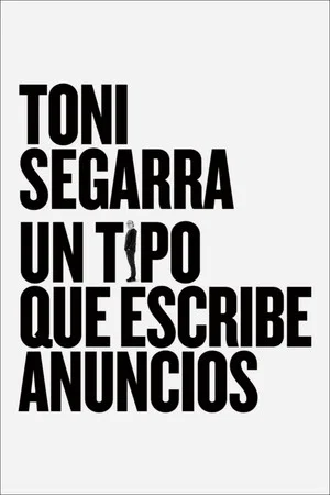 Постер: Toni Segarra: The Ads Writer