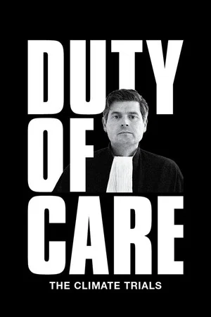 Постер: Duty of Care: The Climate Trials