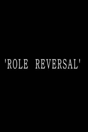 Постер: Role Reversal