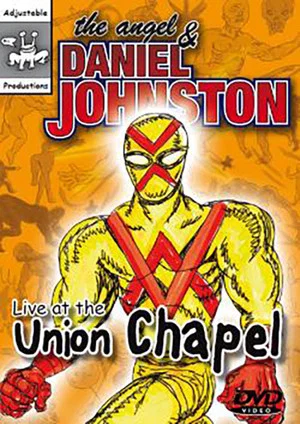 Постер: The Angel and Daniel Johnston: Live at the Union Chapel