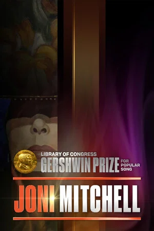 Постер: Joni Mitchell - The Library of Congress Gershwin Prize For Popular Song