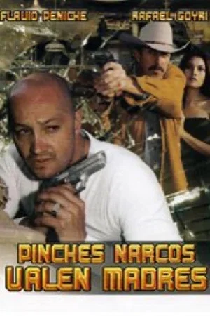 Постер: Pinches narcos... valen madre