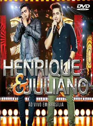 Постер: Henrique & Juliano - Ao Vivo Em Brasília