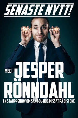 Постер: Senaste nytt med Jesper Rönndahl