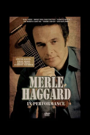 Постер: Merle Haggard: In Performance