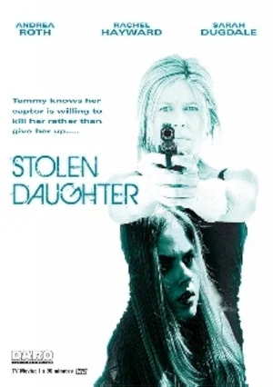 Постер: Stolen Daughter