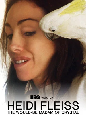 Постер: Heidi Fleiss: The Would-be Madam of Crystal
