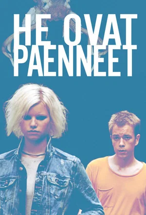 Постер: He ovat paenneet