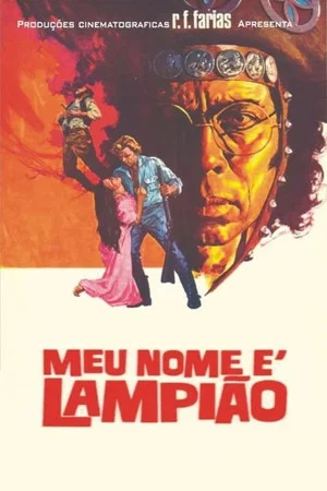 Постер: Meu Nome é Lampião