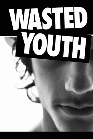 Постер: Wasted Youth