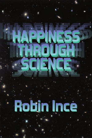 Постер: Robin Ince: Happiness Through Science