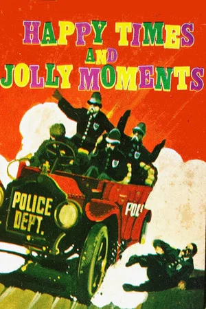 Постер: Happy Times and Jolly Moments
