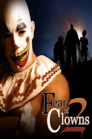 Постер: Fear of Clowns 2