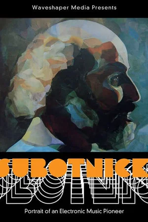 Постер: Subotnick: Portrait of an Electronic Music Pioneer