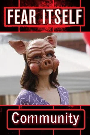 Постер: Fear Itself: Community