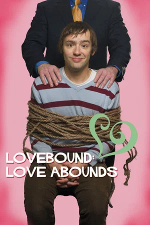 Постер: Lovebound: Love Abounds