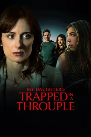 Постер: My Daughter's Trapped in a Throuple