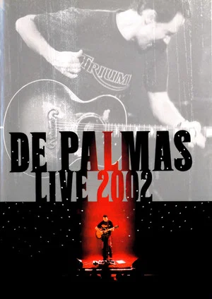 Постер: De Palmas: Live 2002