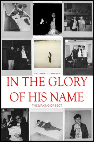 Постер: In the Glory of His Name: The Making of Sect