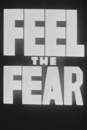 Постер: Feel the Fear