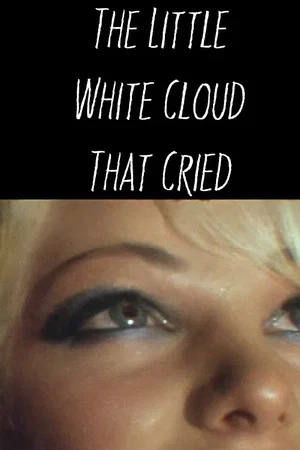 Постер: The Little White Cloud That Cried