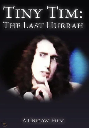 Постер: Tiny Tim: The Last Hurrah