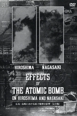 Постер: Effects of the Atomic Bomb on Hiroshima and Nagasaki