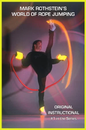 Постер: Mark Rothstein's World of Rope Jumping