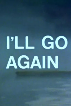 Постер: I'll Go Again