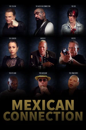 Постер: Mexican Connection