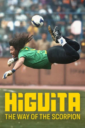 Постер: Higuita: The Way of the Scorpion