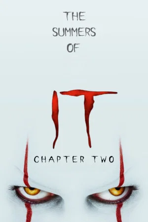Постер: The Summers of It - Chapter Two: It Ends