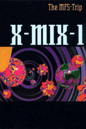 Постер: X-Mix-1: The MFS-Trip