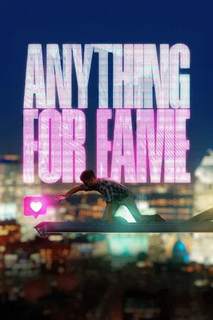 Постер: Anything for Fame
