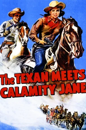 Постер: The Texan Meets Calamity Jane