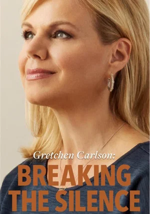 Постер: Gretchen Carlson: Breaking the Silence