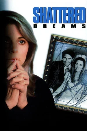 Постер: Shattered Dreams