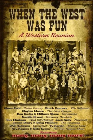 Постер: When the West Was Fun: A Western Reunion