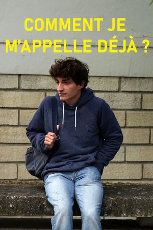 Постер: Comment je m'appelle déjà ?