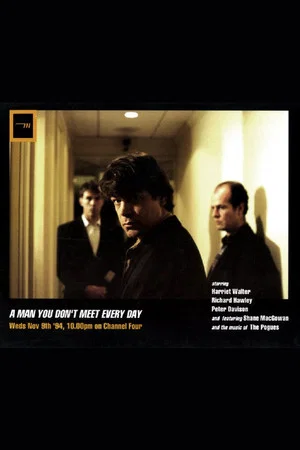 Постер: A Man You Don't Meet Every Day