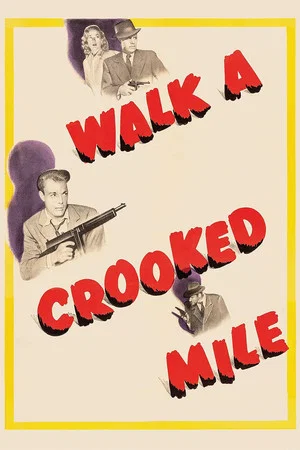 Постер: Walk a Crooked Mile