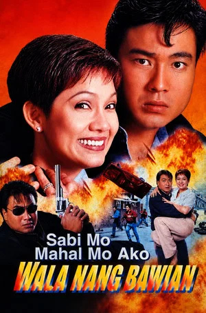 Постер: Sabi Mo Mahal Mo Ako, Wala Nang Bawian