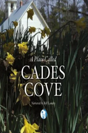 Постер: Smoky Mountain Explorer - A Place Called Cades Cove