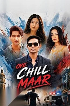 Постер: Oye Chill Maar